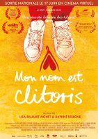 Mon nom est clitoris - Daphné Leblond, Lisa Billuart Monet - critique du documentaire
