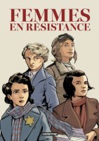 Femmes en résistance - collectif - la chronique BD