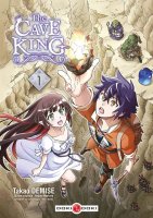 The cave King T1 – Takao Demise, Hajime Naehara, Hatori Kyoka - la chronique BD
