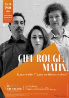 Ciel rouge. Matin - la chronique du spectacle 