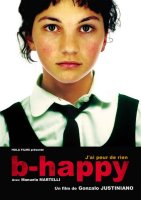 B-Happy, j'ai peur de rien - la critique du film