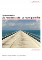 Die Parallelstraße (La Route parallèle) - la critique + Le test DVD 