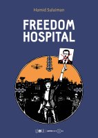 Freedom Hospital - La chronique BD