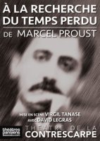 A la recherche du temps perdu - La critique du spectacle