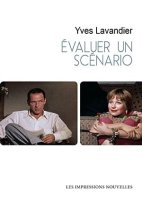 Evaluer un scénario – Yves Lavandier - critique