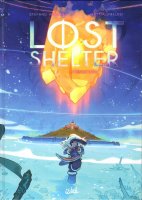 Lost Shelter T.1 Résonance - Mattia Umelesi, Stefano Vergani - la chronique BD