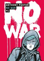 No War . T.1 - La chronique BD
