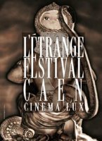 L'Etrange Festival 2012 à Caen !