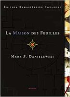 La Maison des feuilles - Mark Z. Danielewski - critique du livre