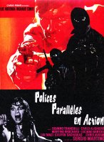 Rue de la violence / Polices parallèles en action - La critique