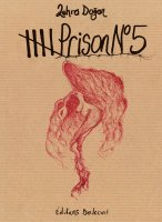 Prison n°5 - Zehra Dogan - la chronique BD