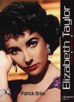 Elizabeth Taylor : Biographie, filmographie, analyse