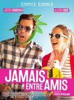 Jamais entre amis - la critique du film