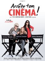 Arrête ton cinéma ! - la critique du film