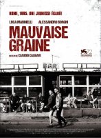 Mauvaise Graine - Claudio Caligari - critique