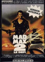 Mad Max 2 : le Défi - il est libre George Miller
