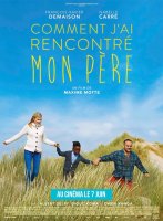 Comment j'ai rencontré mon père - la critique + le test DVD