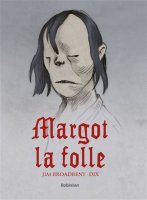 Margot la folle - La chronique BD