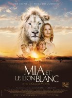 Mia et le Lion Blanc - la critique du film