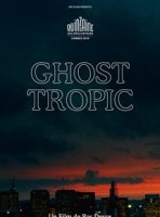 Ghost Tropic - la fiche du film