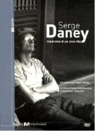 Serge Daney : Itinéraire d'un ciné-fils