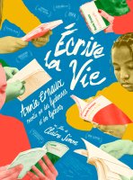 Écrire la vie : Annie Ernaux racontée par des lycéennes et des lycéens - Claire Simon - critique