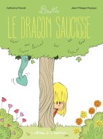 Linette . T2 . Le dragon saucisse - La chronique BD