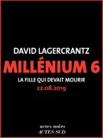 News Livre – Millénium tome 6 et fin par David Lagercrantz 
