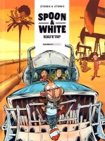 Spoon & White . T9. Road'n Trip – Jean Léturgie, Simon Léturgie, Serial Color - la chronique BD