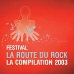 La Route du Rock 2003 et son diaporama
