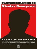 L'autobiographie de Nicolae Ceausescu - Andrei Ujică - critique