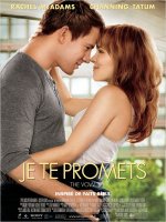Je Te promets avec Channing Tatum cartonne aux States ! 