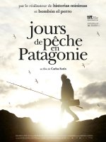 Jours de pêche en Patagonie - la bande-annonce du nouveau Carlos Sorin