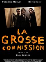 La grosse commission - la bande-annonce