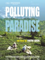 Polluting Paradise - Fatih Akin - critique