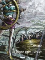 La Mare aux Pirates, une BD Glénat