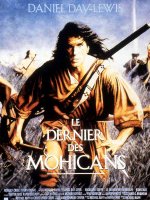 Le dernier des Mohicans - Michael Mann - critique