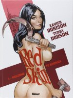 Red Skin . T1 . Welcome to America - La chronique BD