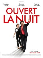 Ouvert la nuit - la critique du film