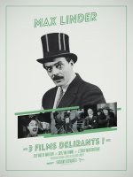 Max Linder : Sept ans de malheur • Soyez ma femme • L'Étroit mousquetaire