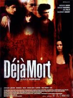 Déjà mort - la critique du film