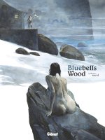 Bluebells Wood - La chronique BD