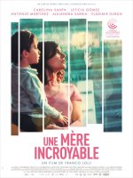 Une mère incroyable - la critique du film