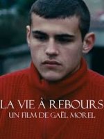 La vie à rebours - Gaël Morel - critique