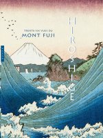 Hiroshige, trente-six vues du mont Fuji – Jocelyn Bouquillard - chronique livre