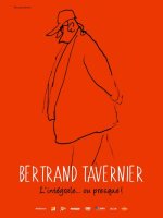 Rétrospective : Bertrand Tavernier, l'intégrale... ou presque !