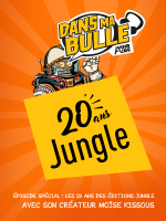 Dans ma bulle #239 - 20 ans de Jungle ! 