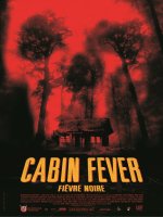 Cabin Fever - Eli Roth - critique