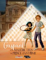 Gaspard et la malédiction du Prince Fantôme - La chronique BD