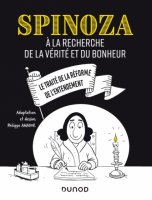 Spinoza. À la recherche de la vérité et du bonheur – La chronique BD